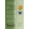 Things in Nature Merely Grow