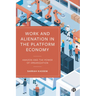 Work and Alienation in the Platform Economy: Amazon and the Power of Organization