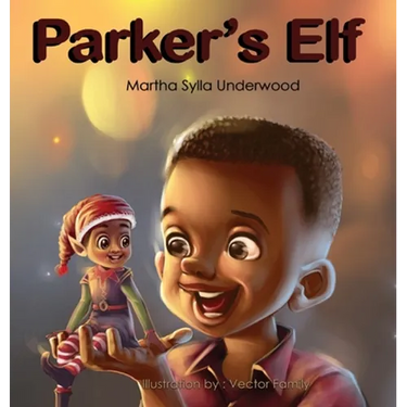 Parker's Elf: A book about managing emotions for boys