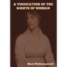A Vindication of the Rights of Woman