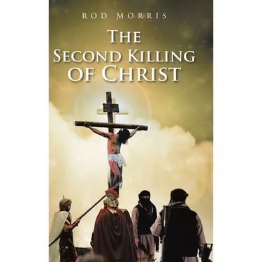 The Second Killing of Christ