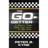 The Go-Getter: A Story That Tells You How to Be One