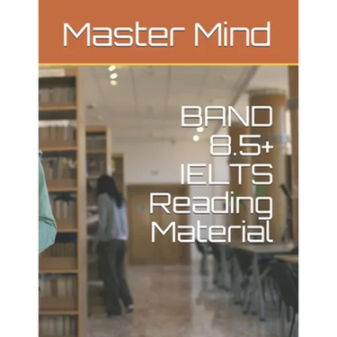 BAND 8.5+ IELTS Reading Material