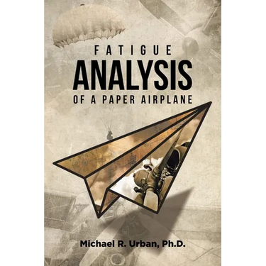 Fatigue Analysis of a Paper Airplane