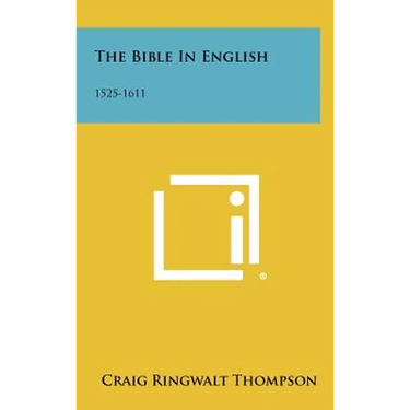 The Bible in English: 1525-1611