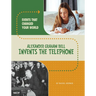 Alexander Graham Bell Invents the Telephone