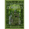 The Secret Garden of Zombies