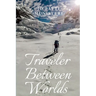 Traveler Between Worlds