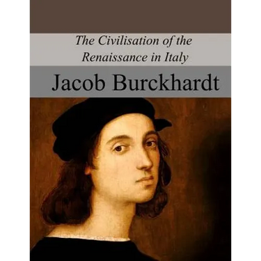 The Civilisation of the Renaissance in Italy