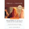 Price of Honor: Muslim Women Lift the Veil of Silence on the Islamic World