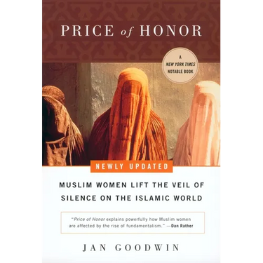 Price of Honor: Muslim Women Lift the Veil of Silence on the Islamic World