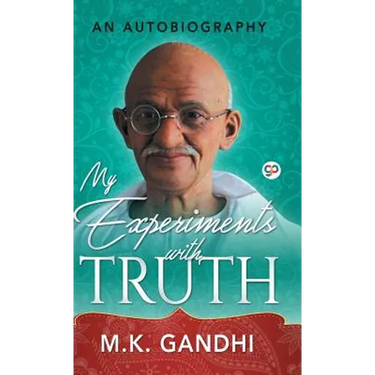 My Experiments with Truth
