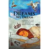 The Dreams We Dream: Learning to Live in the Wonder of God's Night Language