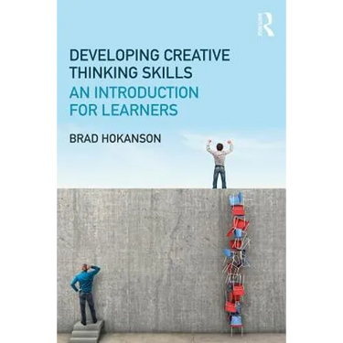 Developing Creative Thinking Skills: An Introduction for Learners