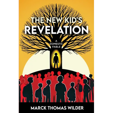 The New Kid's Revelation: A Domestic Fable