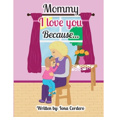 Mommy I love You Because...