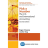 Pick a Number, Second Edition: The U.S. and International Accounting