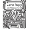 Zero Bugs and Program Faster