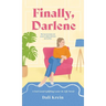 Finally, Darlene: A Feel-Good Uplifting Later-In-Life Novel