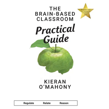 The Brain-Based Classroom Practical Guide