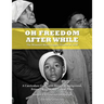Oh Freedom After While: The Missouri Sharecropper Protest of 1939