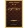 A Herald Of The Great King Stephen Eckert