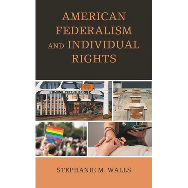 American Federalism and Individual Rights