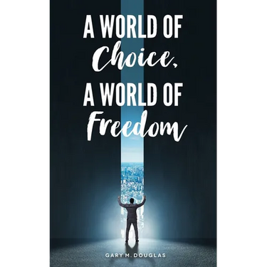 A World of Choice, A World of Freedom