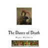 The Dance of Death: Danse Macabre