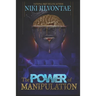 The Power of Manipulation