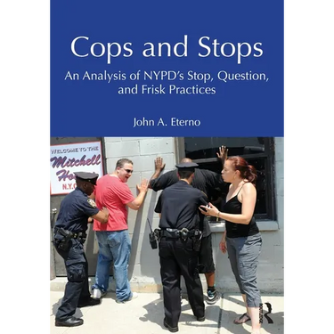 Cops and Stops: An Analysis of Nypd's Stop, Question, and Frisk Practices