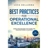 Best Practices for Operational Excellence: Simple Procedures That Work for Manufacturing and Logistics