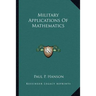 Military Applications Of Mathematics