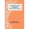 Hand-Book Of Chemistry; Organic Chemistry (Volume X)