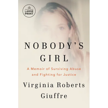 Nobody's Girl: A Memoir of Surviving Abuse and Fighting for Justice