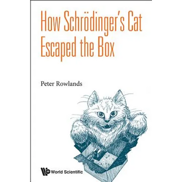 How Schrodinger's Cat Escaped the Box
