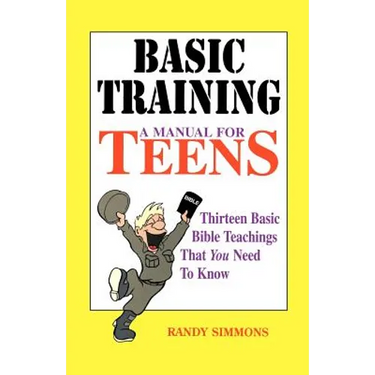 Basic Training: A Manual for Teens