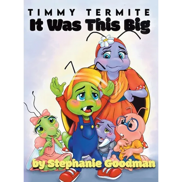 Timmy Termite It Was This Big