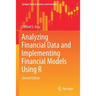Analyzing Financial Data and Implementing Financial Models Using R