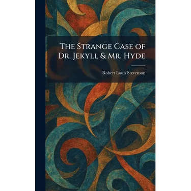 The Strange Case of Dr. Jekyll & Mr. Hyde