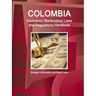 Colombia Insolvency (Bankruptcy) Laws and Regulations Handbook - Strategic Information and Basic Laws