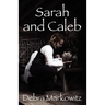 Sarah and Caleb