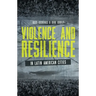 Violence and Resilience in Latin American Cities