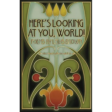 Here's Looking At You, World!
