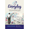 The Everyday Project Manager: A Primer for Learning the Principles of Successful Project Management