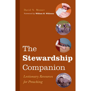 The Stewardship Companion: Lectionary Resources for Preaching