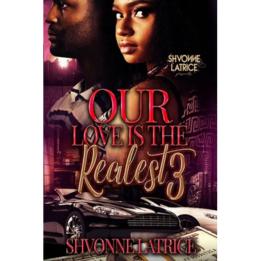 Our Love Is the Realest 3