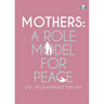 Mothers: A Role Model for Peace