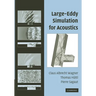 Large-Eddy Simulation for Acoustics