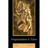 Organization and Time